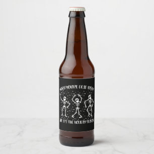 When You're Dead Inside But Its The Holiday Season Beer Bottle Label