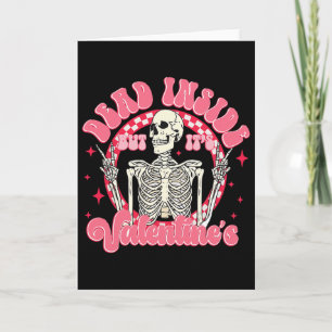 When You're Dead Inside But It's Valentine's Day S Card