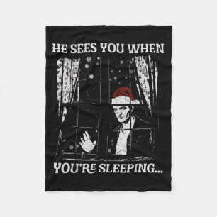 When You're Sleeng Christmas Santa He Sees You Fleece Blanket