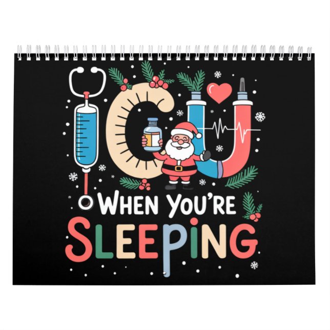 When You're Sleeping Funny ICU Nurse Christmas  Calendar (Cover)