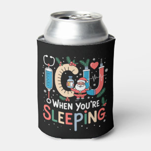 When You're Sleeping Funny ICU Nurse Christmas  Can Cooler