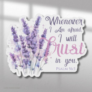 Whenever I Am Afraid I Will Trust in - Psalm 56.3