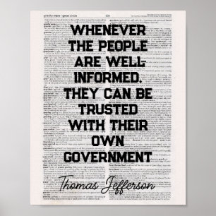 Whenever the people are well-informed, poster