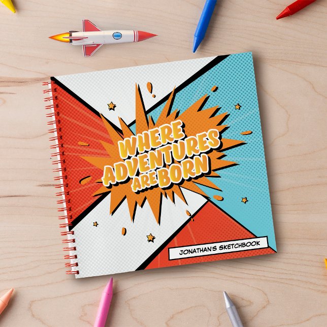 Where Adventures Are Born Comic Style Sketchbook Notebook (The ideal gift for that kid who loves to daydream and draw all day. )