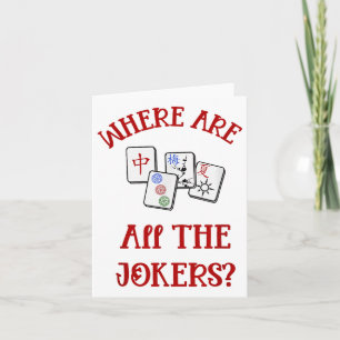 Where Are All The Jokers Funny Mahjong Card