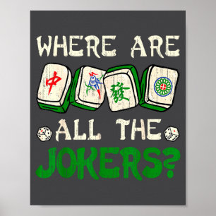 Where Are All The S Funny Chinese Mahjong Lovers Poster