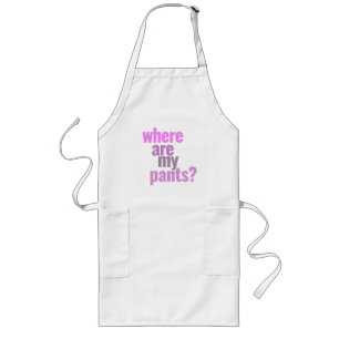 Where Are My Pants? Funny Apron