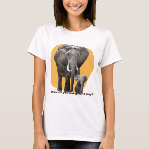 Where are you taking me to play? T-Shirt