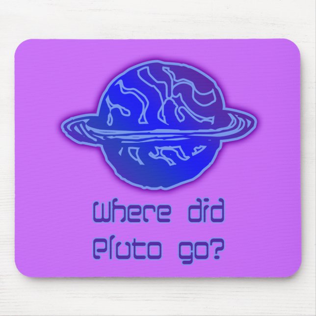 Where Did Pluto Go? Mouse Mat (Front)