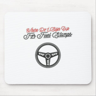 Where Do I Sign Up For Fuel Stamps Mouse Mat
