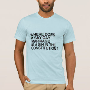 WHERE DOES IT SAY GAY MARRIAGE IS A SIN -.png T-Shirt