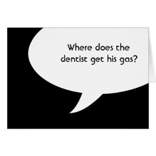 Where does the dentist get his gas?