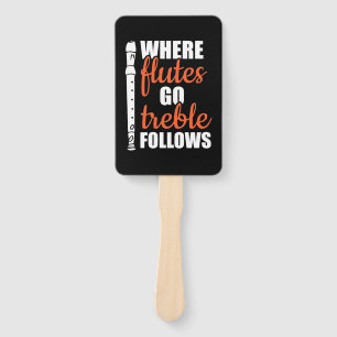 Where Flutes Go Trebble Follows Hand Fan