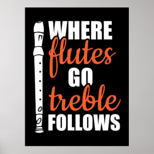 Where Flutes Go Trebble Follows Poster