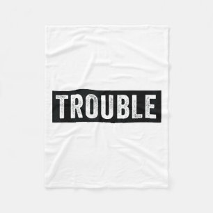 Where I Go Trouble Follows Funny Matching Couple S Fleece Blanket