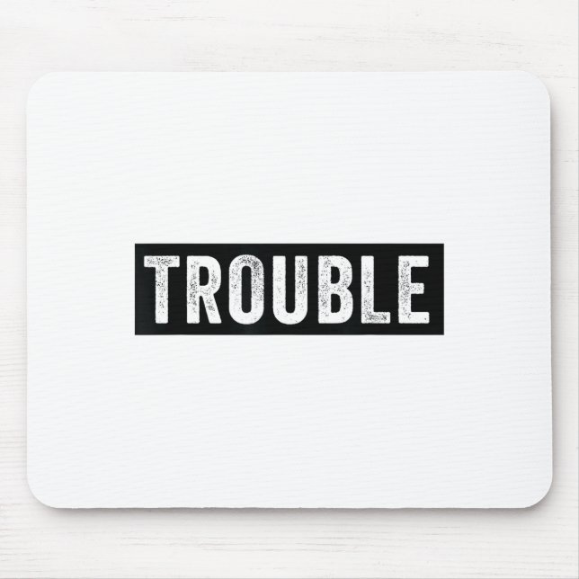 Where I Go Trouble Follows Funny Matching Couple S Mouse Mat (Front)