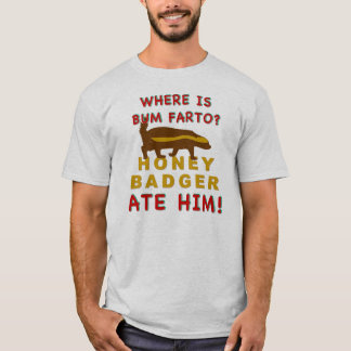Where is bum farto? T-Shirt