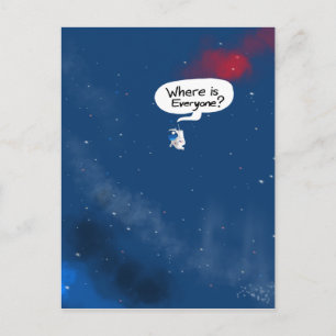Where is Everyone? Postcard
