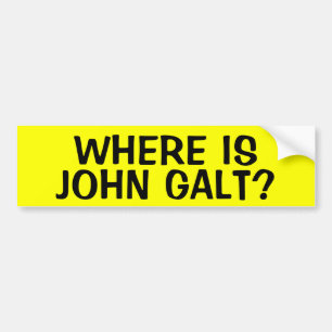 WHERE IS JOHN GALT? BUMPER STICKER