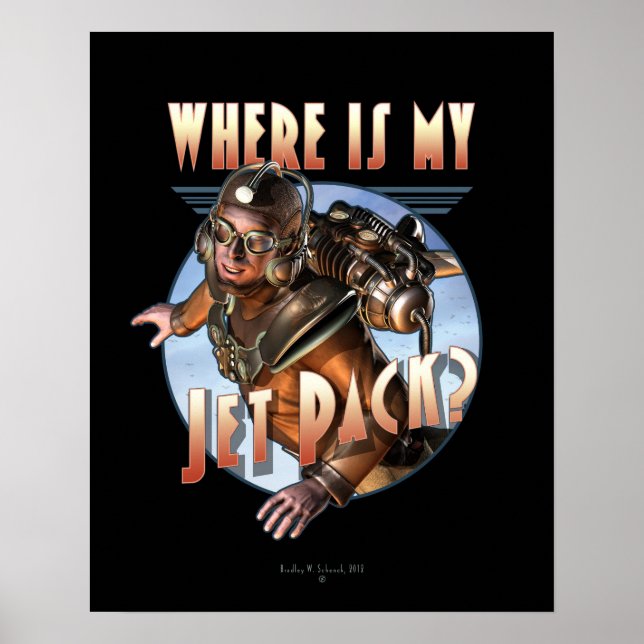 Where is my Jet Pack?  Poster (16x20") (Front)