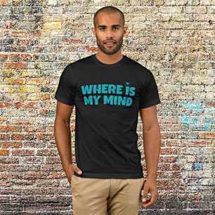 Where Is My Mind – A Retro Rock Vibe, Pixies T-Shirt