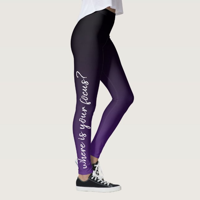Where is Your Focus? Purple Black Ombre Motivation Leggings (Right)