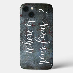 "Where is Your Focus?" Typography, Rustic Abstract iPhone 13 Case