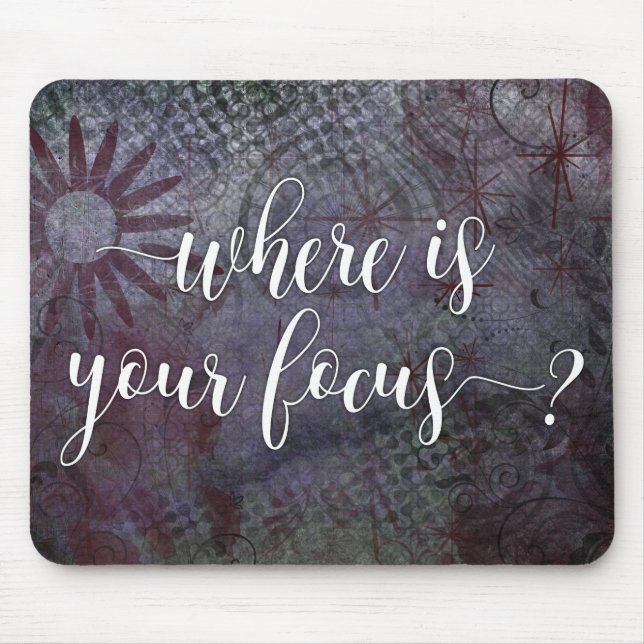 Where is Your Focus? Typography Rustic Abstract Mouse Mat (Front)