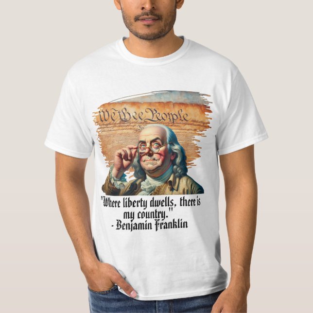 "Where Liberty Dwells,..." Ben Franklin Men's T-Shirt (Front)