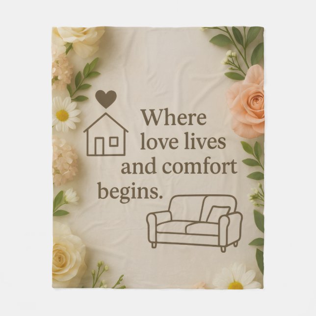 Where Love Lives and Comfort Begins – Elegant Home Fleece Blanket (Front)