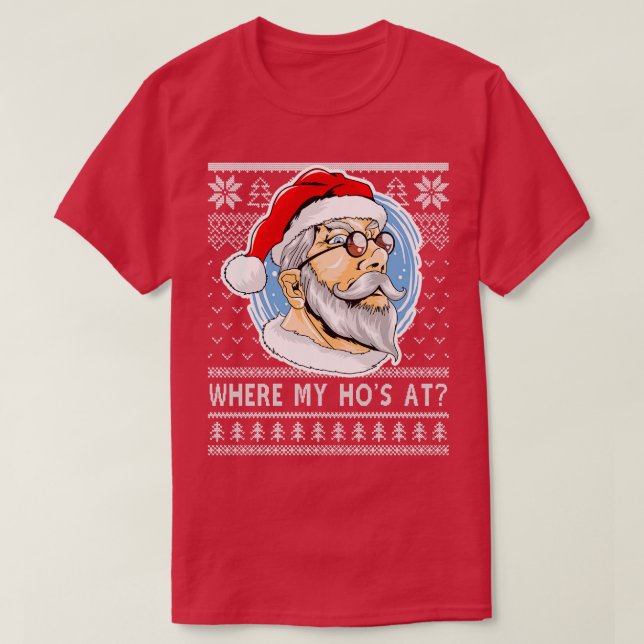 Where My Hos At Christmas Pyjamas Santa Adult Humo T-Shirt (Design Front)