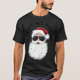 Where My Hos at funny Santa Claus Christmas  (2) T-Shirt