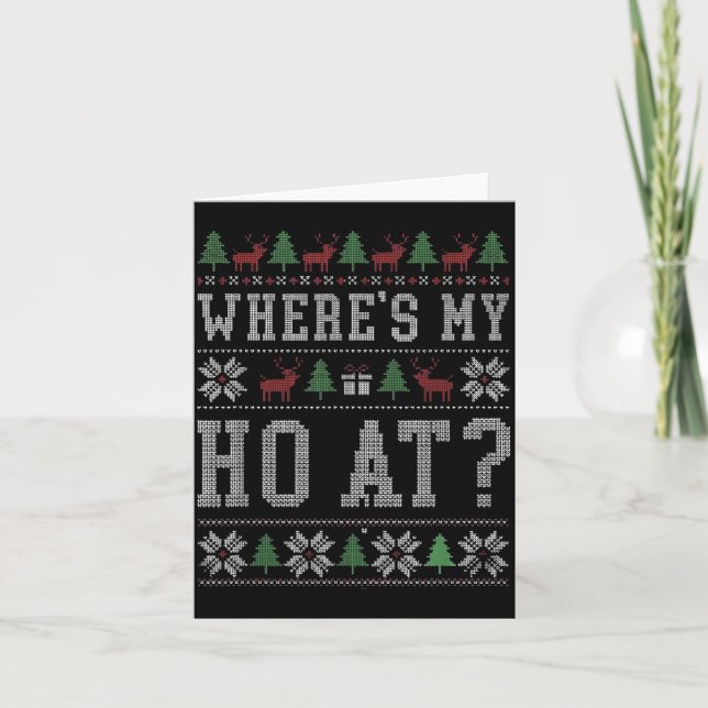 Where My Ho's At Ho Matching Couple Christmas Ugly Card (Front)