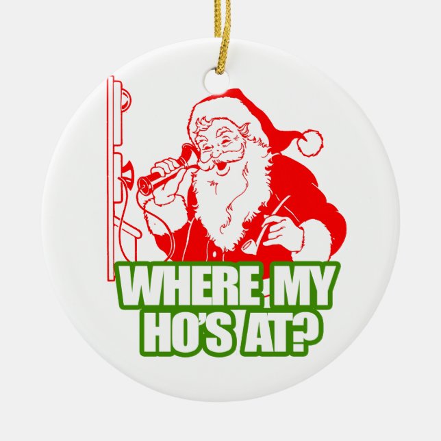 WHERE MY HOS AT -.png Ceramic Tree Decoration (Front)