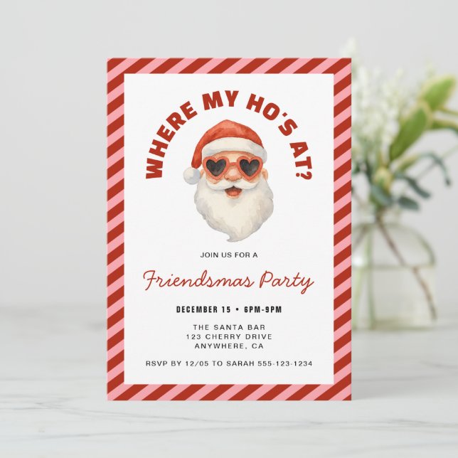 Where My Hos At Santa Friendsmas Party Invitation (Standing Front)