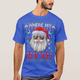 Where My Hos At Ugly Christmas Sweater 