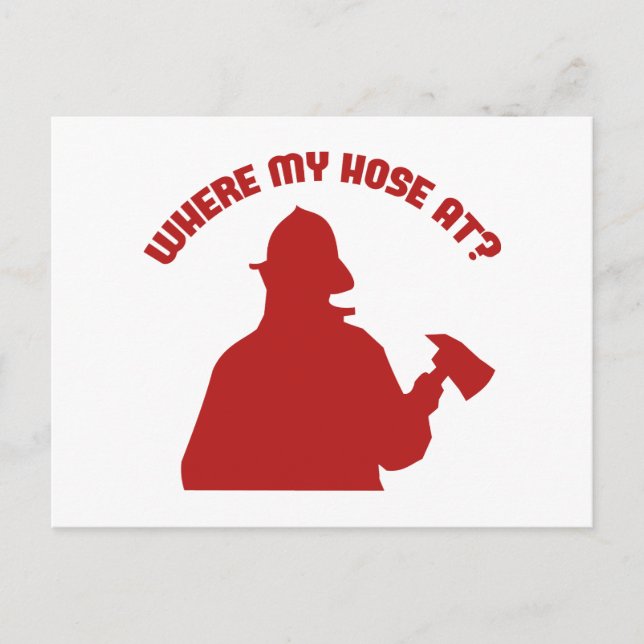 Where My Hose At? Postcard (Front)