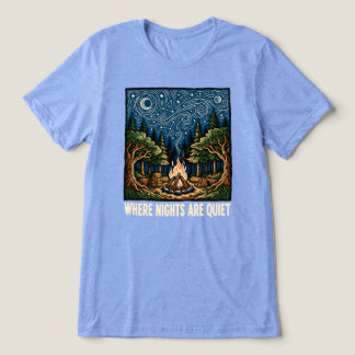 Where Nights Are Quiet Tri-Blend Shirt