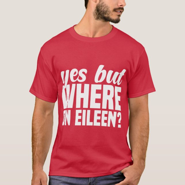 Where On Eileen retro T-Shirt (Front)
