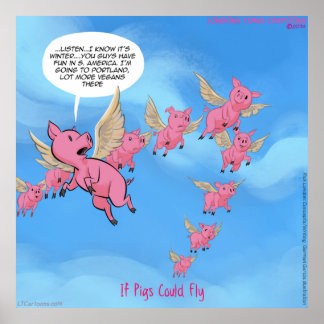 Where Pigs Fly Funny Vegan Cartoon Poster