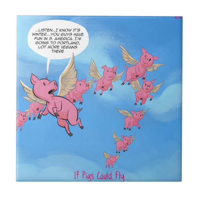 Where Pigs Fly Funny Vegan Cartoon Tile (Front)