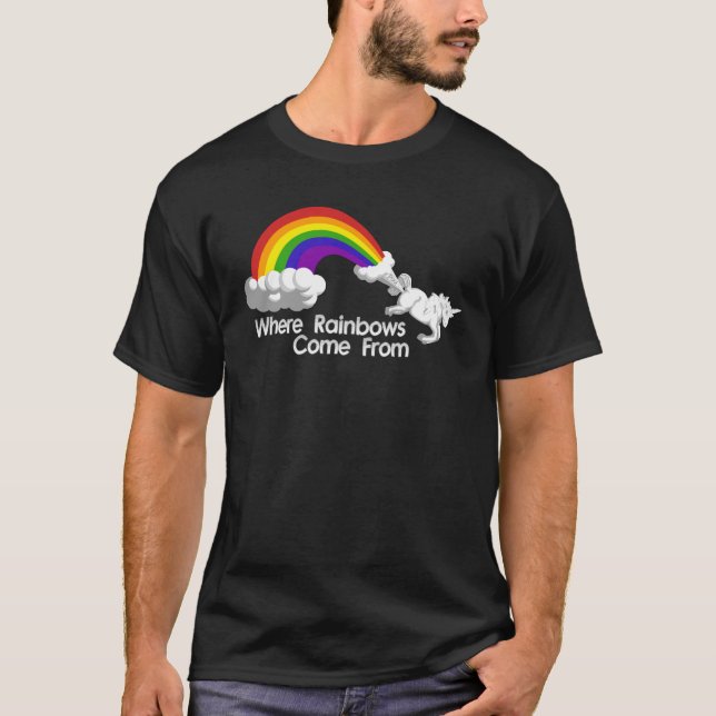 Where rainbows come from t-shirts (Front)