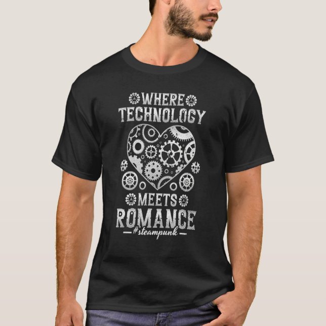 Where Technology Meets Romance Steampunk T-Shirt (Front)