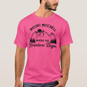Where The Adventure Begins Mount Mitchell Hiking T-Shirt