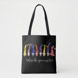 Where the gnomes live  tote bag