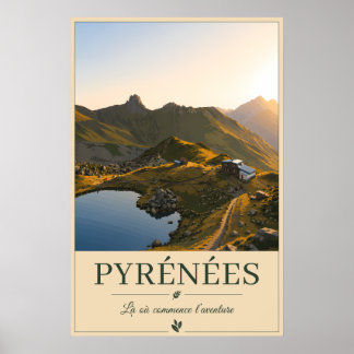 Where the Mountains Welcome the Dawn – Pyrénées Poster