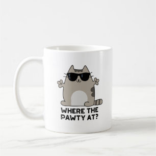 Where The Pawty At Funny Party Cat Pun  Coffee Mug