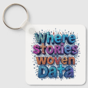 Where the Stories Woven Data Key Ring