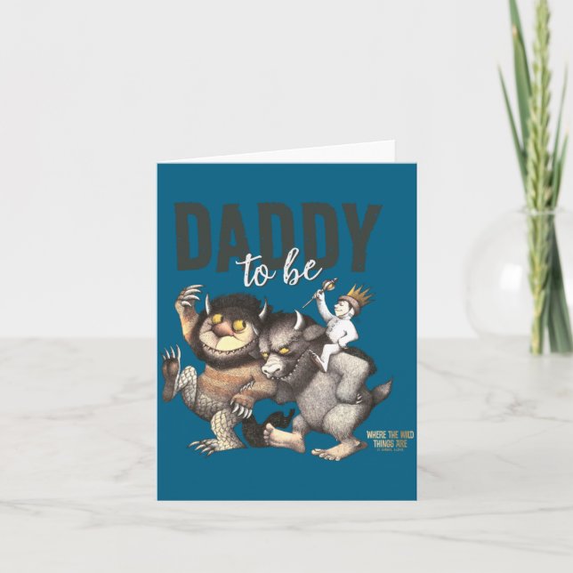 Where The Wild Things Are Daddy To Be  Card (Front)