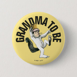 Where the Wild Things Are   Grandma To Be 6 Cm Round Badge
